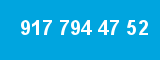 917 794 47 52